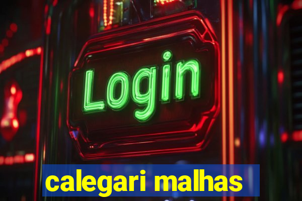 calegari malhas