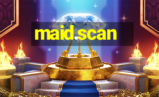 maid.scan