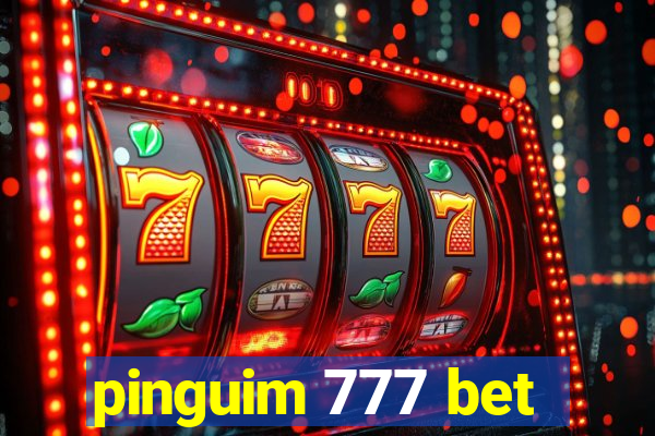 pinguim 777 bet