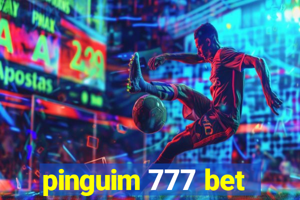 pinguim 777 bet