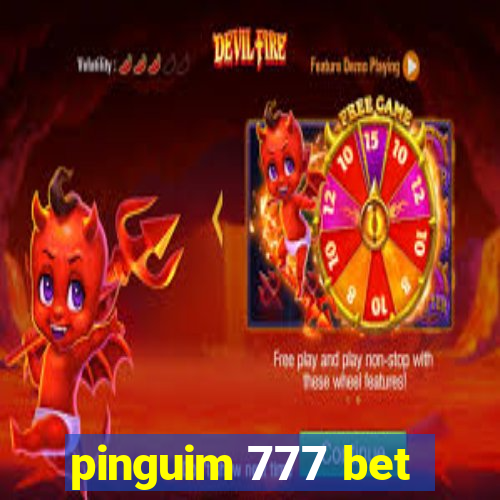 pinguim 777 bet