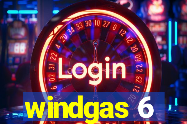 windgas 6