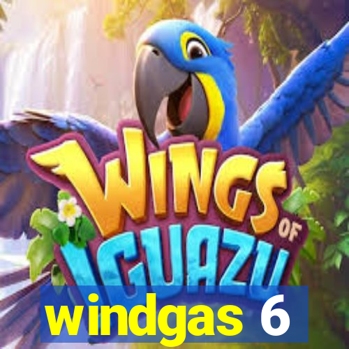 windgas 6