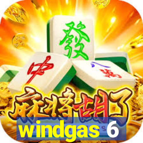 windgas 6