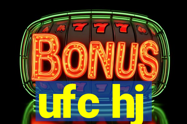 ufc hj