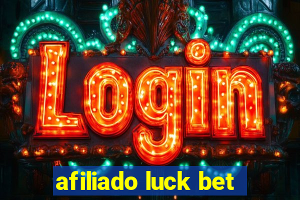 afiliado luck bet