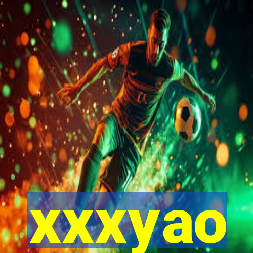 xxxyao