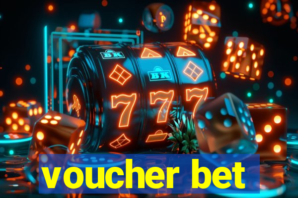 voucher bet