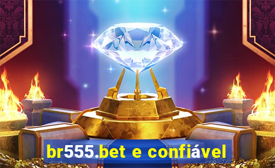 br555.bet e confiável