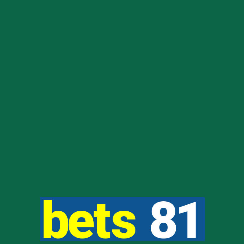 bets 81