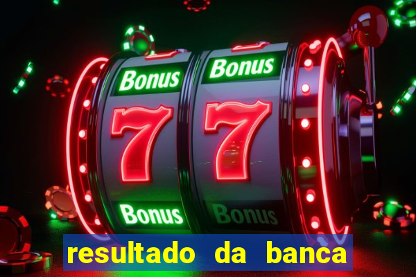 resultado da banca caminho da sorte hoje