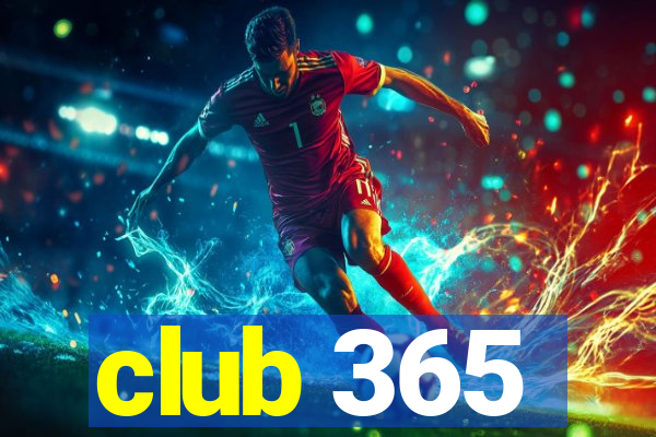 club 365