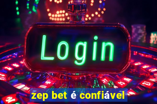 zep bet é confiável