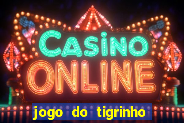 jogo do tigrinho foi liberado