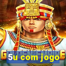 5u com jogo