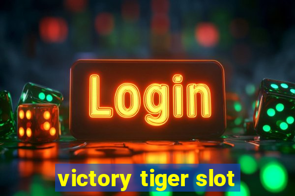 victory tiger slot