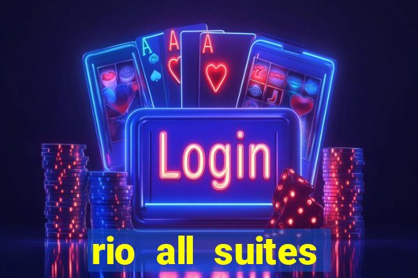 rio all suites hotel & casino