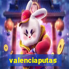 valenciaputas