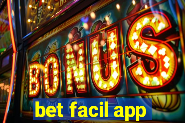 bet facil app