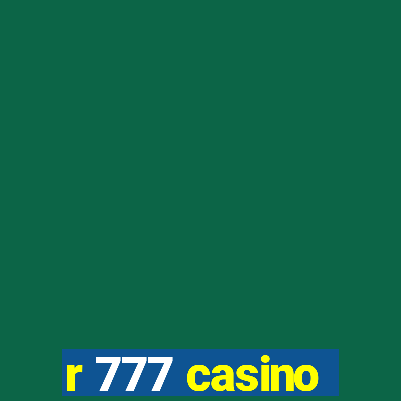 r 777 casino