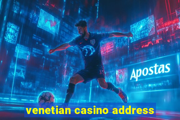 venetian casino address