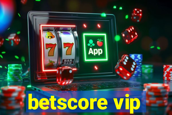 betscore vip