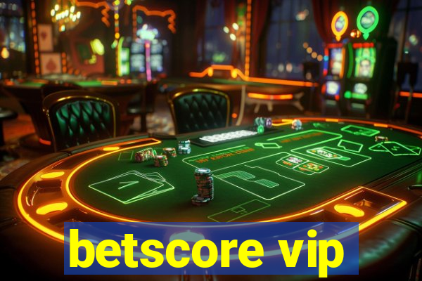 betscore vip