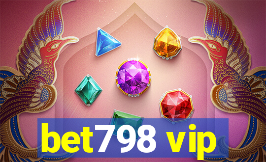 bet798 vip