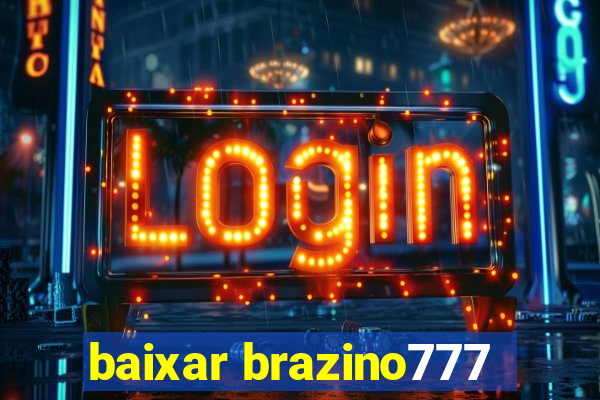 baixar brazino777