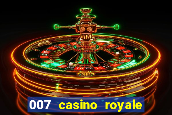 007 casino royale top flix