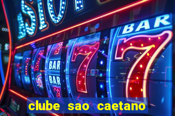 clube sao caetano rua ceara