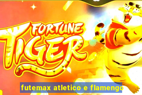 futemax atletico e flamengo