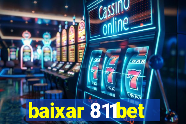 baixar 811bet