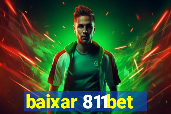 baixar 811bet