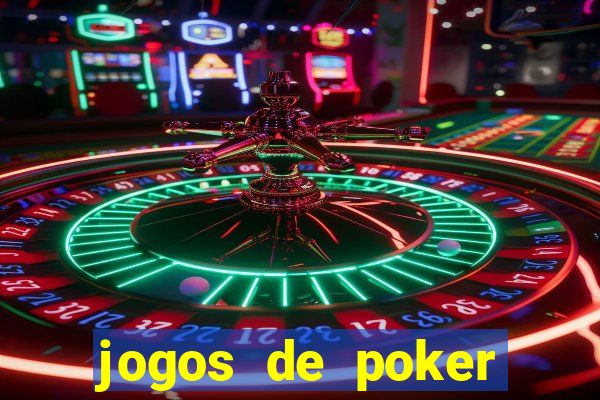 jogos de poker dinheiro real