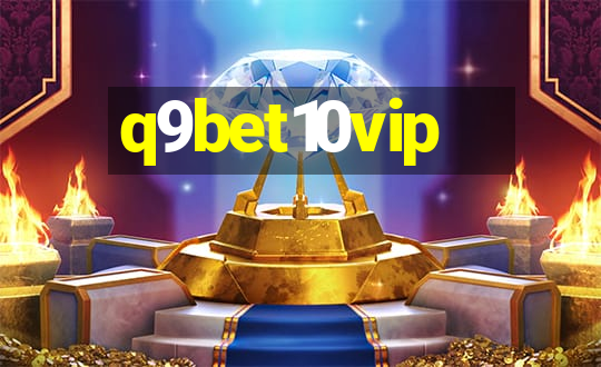 q9bet10vip