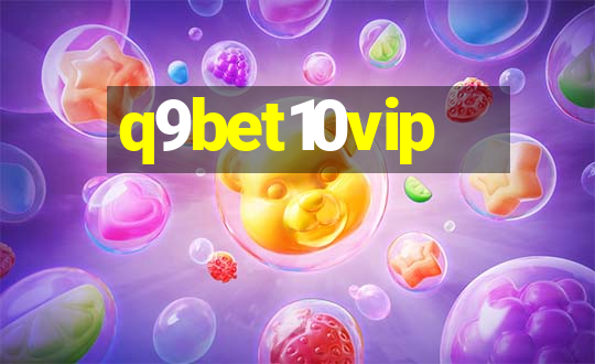 q9bet10vip