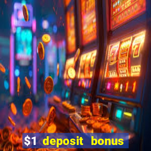 $1 deposit bonus casino canada