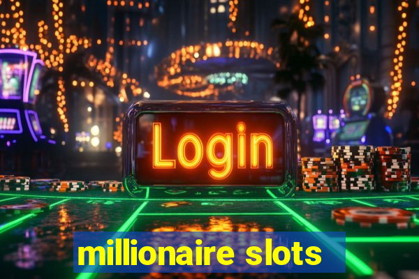 millionaire slots