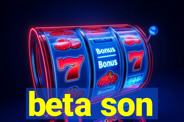 beta son