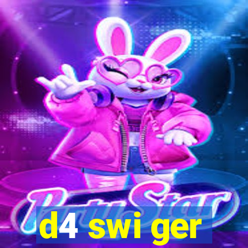 d4 swi ger