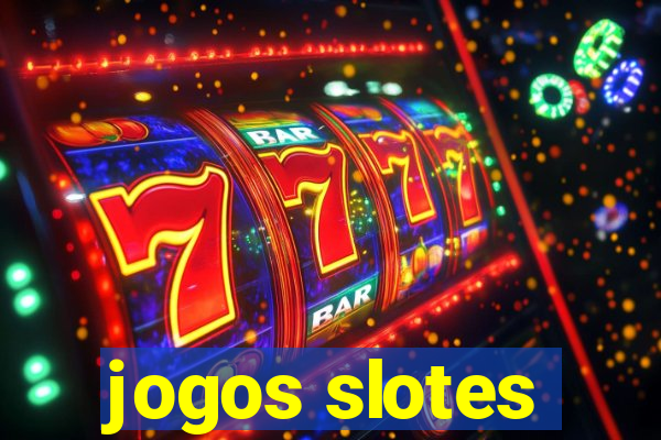 jogos slotes