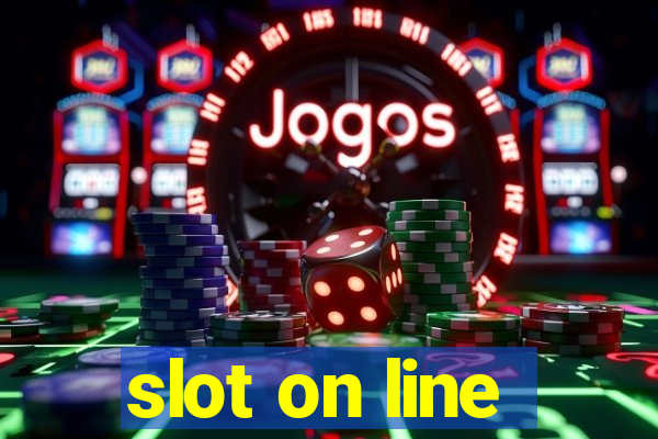 slot on line