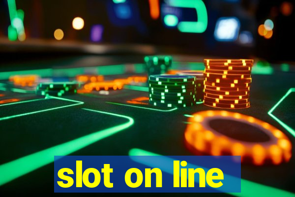 slot on line