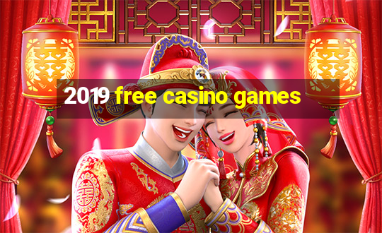 2019 free casino games