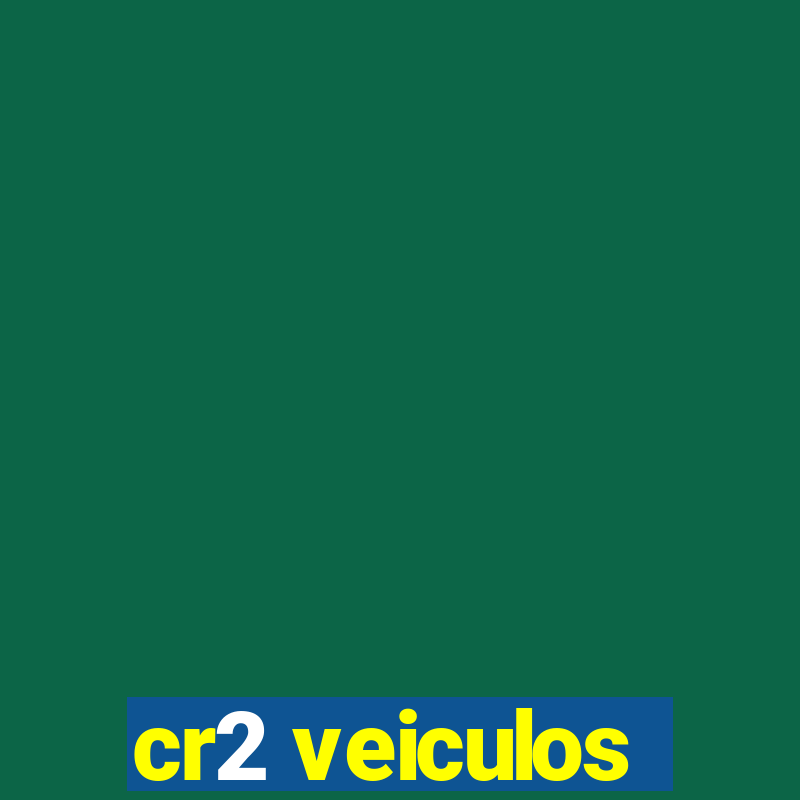 cr2 veiculos