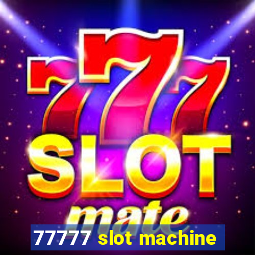 77777 slot machine