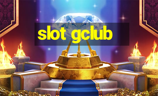 slot gclub