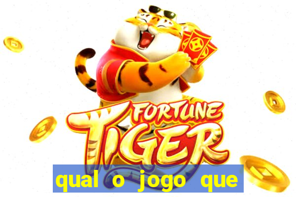 qual o jogo que tem mais chance de ganhar