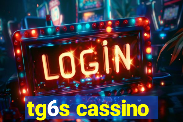 tg6s cassino